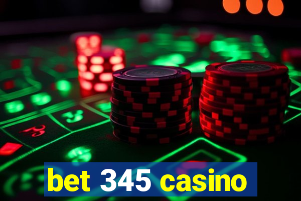 bet 345 casino